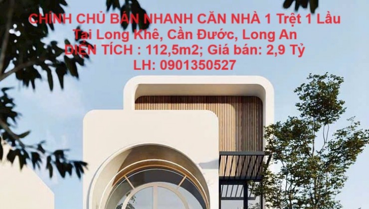 CHÍNH CHỦ BÁN NHANH CĂN NHÀ 1 Trệt 1 Lầu Tại Long Khê, Cần Đước, Long An